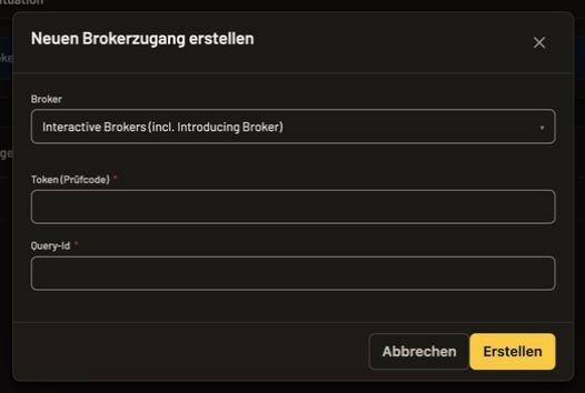 Dialog für einen neuen Interactive-Brokers-Zugang mit Token, Query-Id und Erstellen